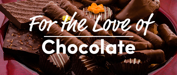 for the love of chocolate